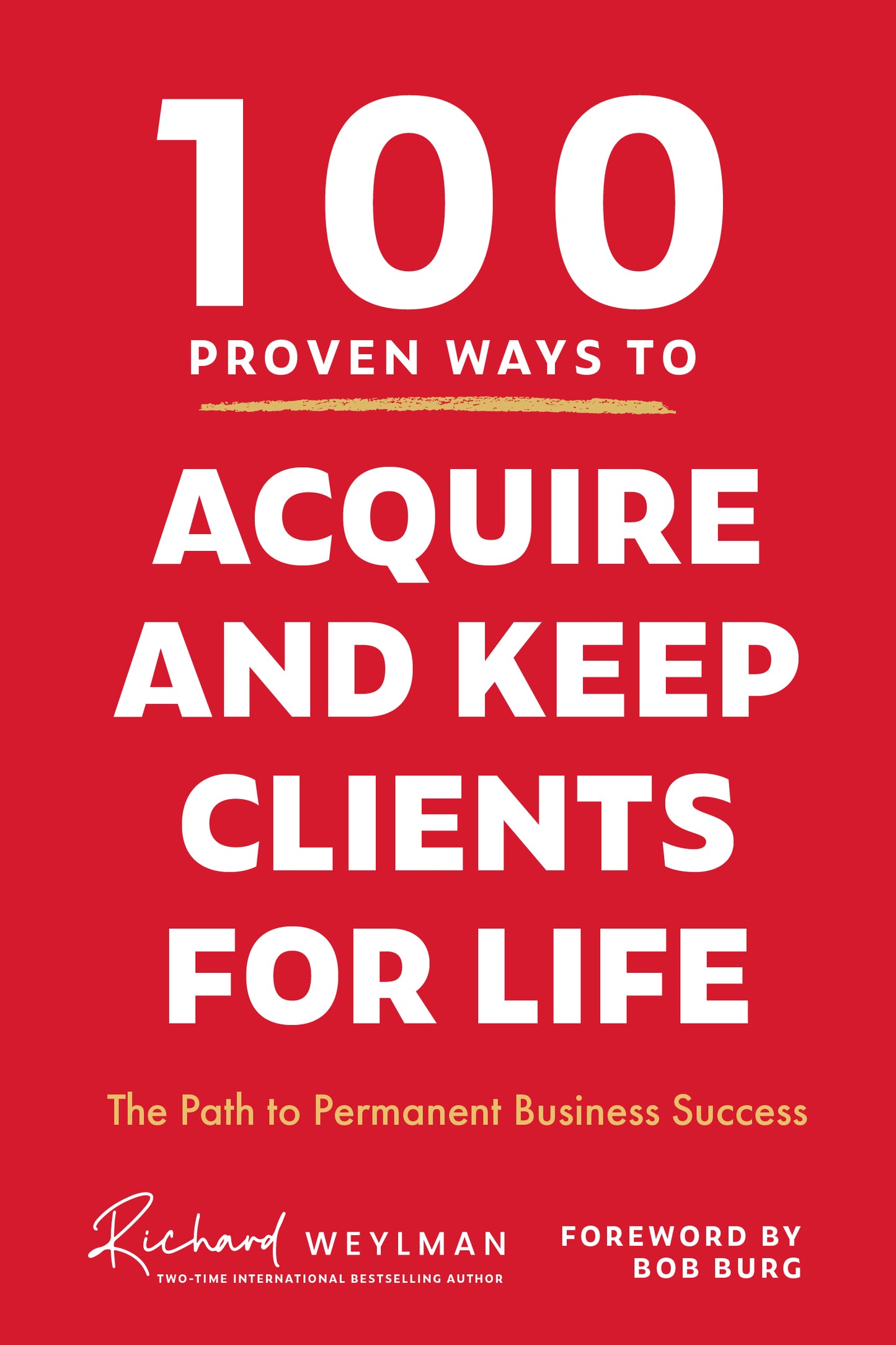 100 Proven Way to Acquire and keep clients for life cover