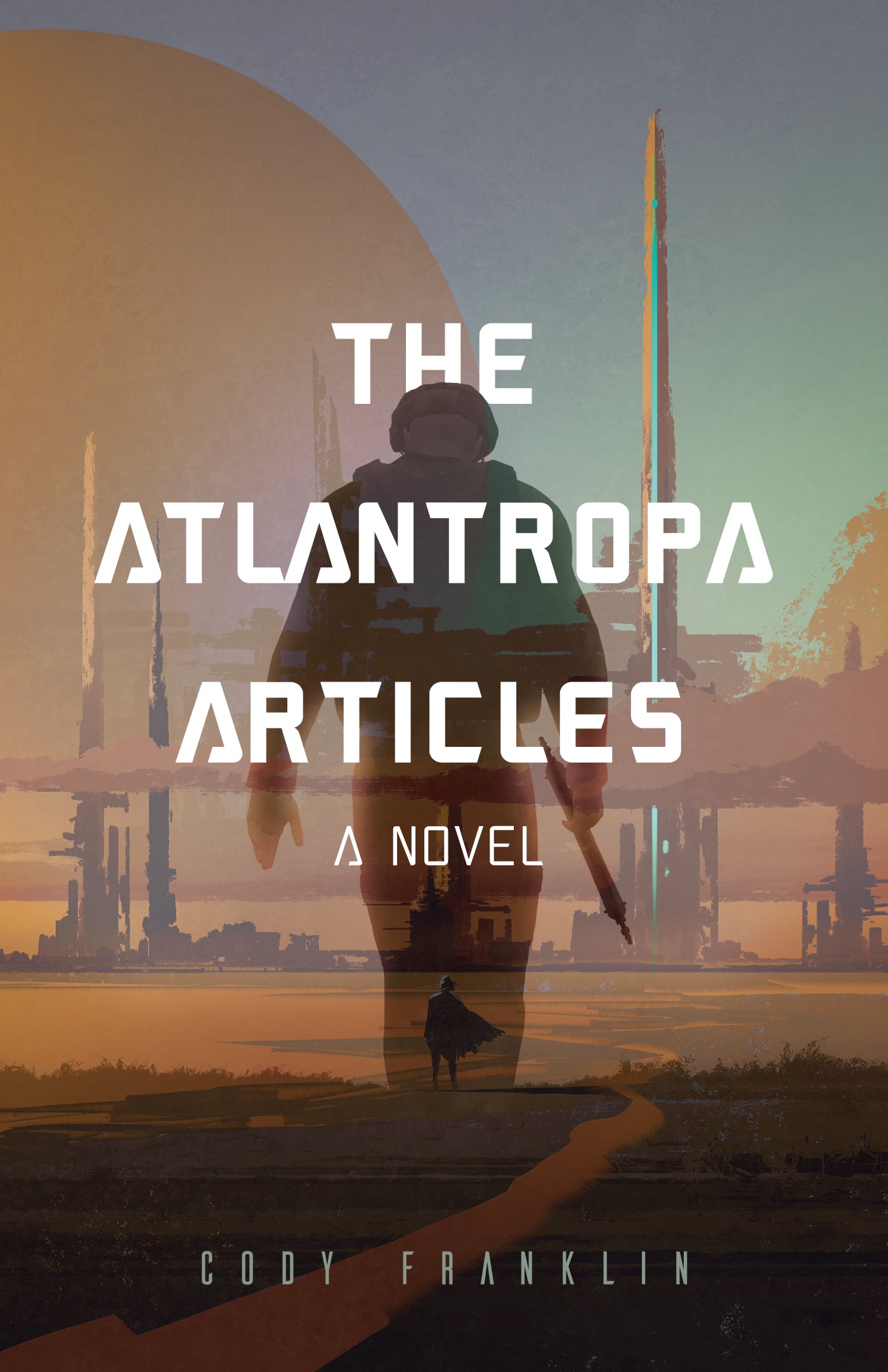 The Atlantropa Articles: A Novel (For Fans of Harry Turtledove and the Divergent Series)