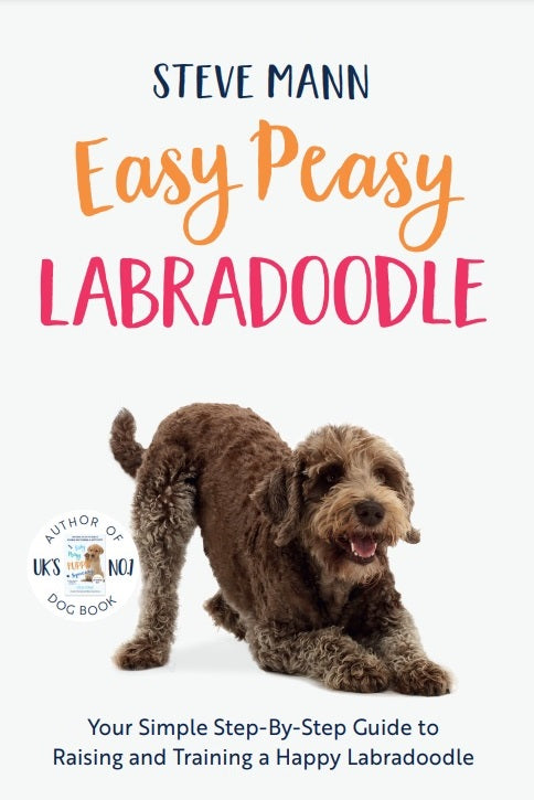 Easy Peasy Labradoodle: Your Simple Step-By-Step Guide to Raising and Training a Happy Labradoodle (Labradoodle Training and Much More)