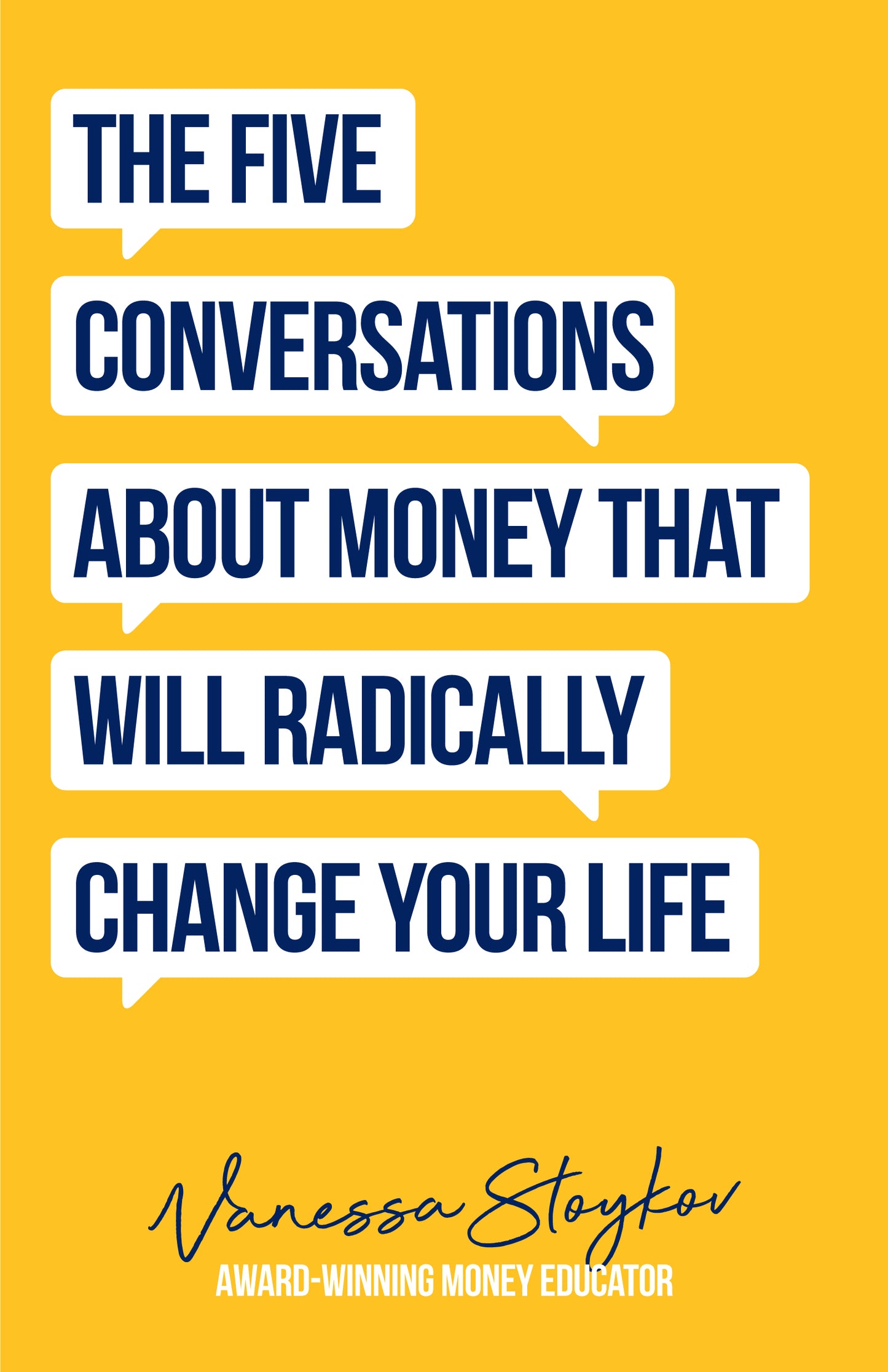 The Five Conversations About Money That Will Radically Change Your Life: Could Be the Best Money Book You Ever Own (Financial Risk Management)