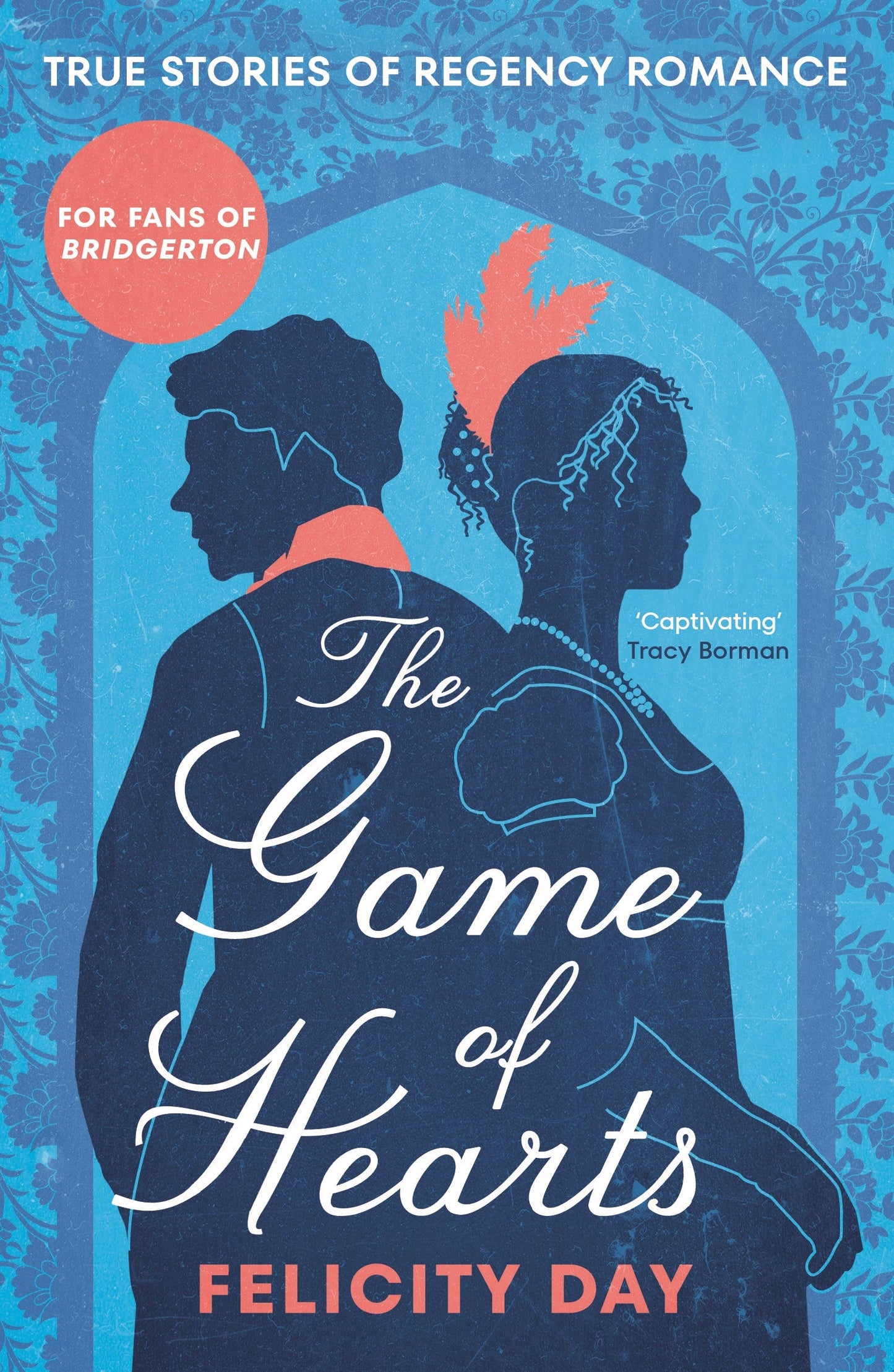 The Game of Hearts: True Stories of Regency Romance (True Stories from the Georgian Era, Scandal Stories, Confessions of a High Society Lady)