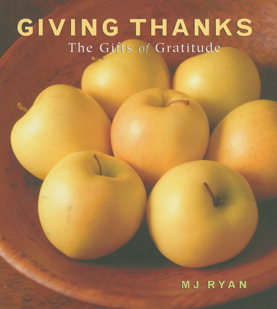 Giving Thanks: The Gifts of Gratitude (Appreciation, Photography, Inspirational)