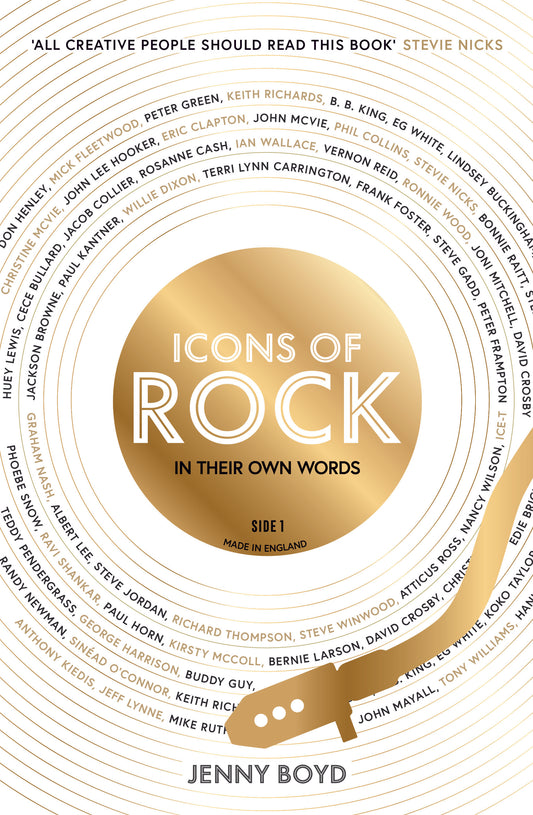 Icons of Rock: In Their Own Words (The Truth Behind Famous Songs)