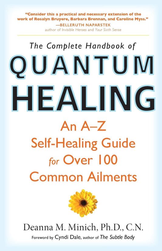 Complete Handbook of Quantum Healing