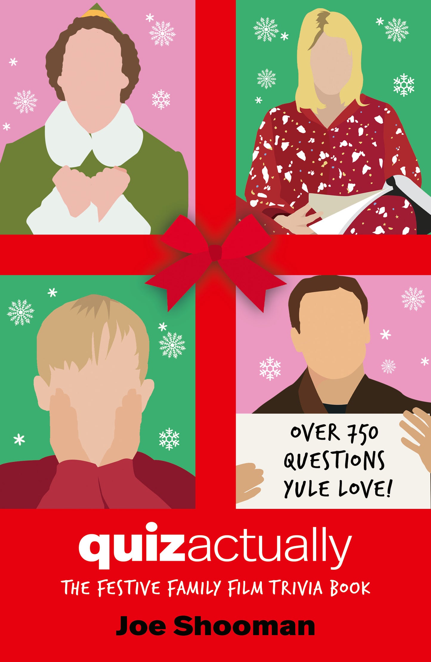 Quiz Actually: The Festive Family Film Trivia Book (Christmas Holiday Movie Trivia Game) by Joe Shooman