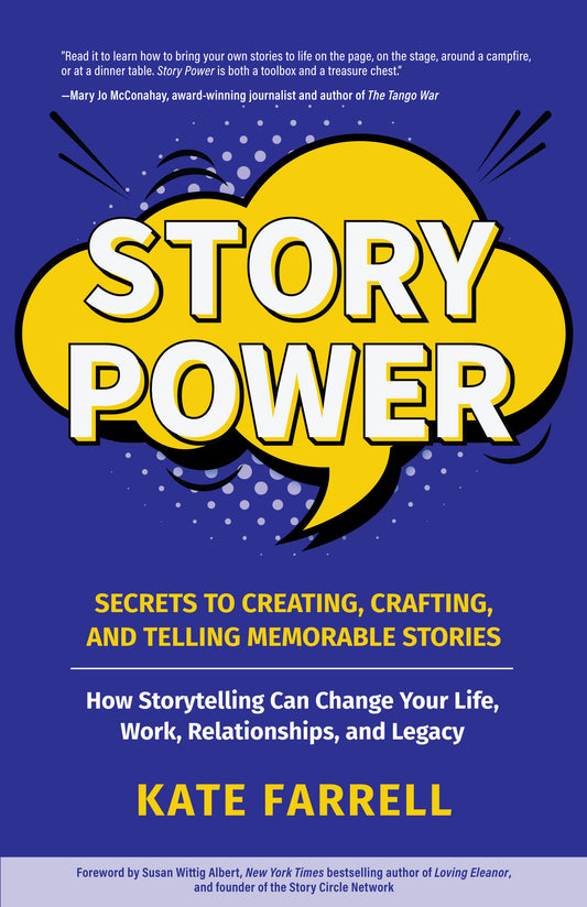 Story Power: Secrets to Creating, Crafting, and Telling Memorable Stories (Verbal communication, Presentations, Relationships, How to influence people)