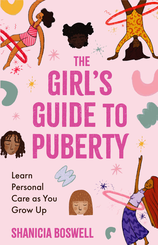 The Girl's Guide to Puberty: Learn Personal Care as You Grow Up (Teen ...