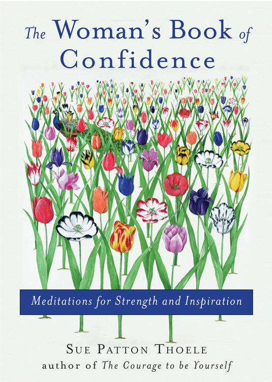 The Woman's Book of Confidence: Meditations for Strength & Inspiration