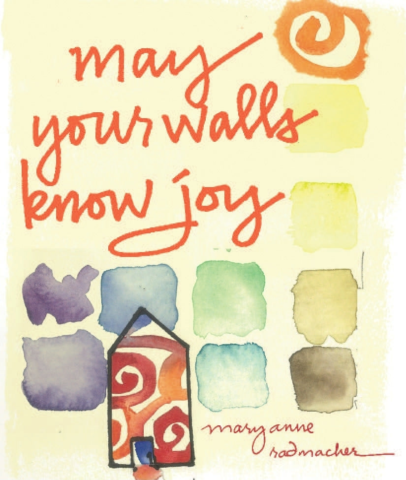 May Your Walls Know Joy: Blessings for Home (Affirmations, Meditations, For Readers of Deepening Your Prayer Life)