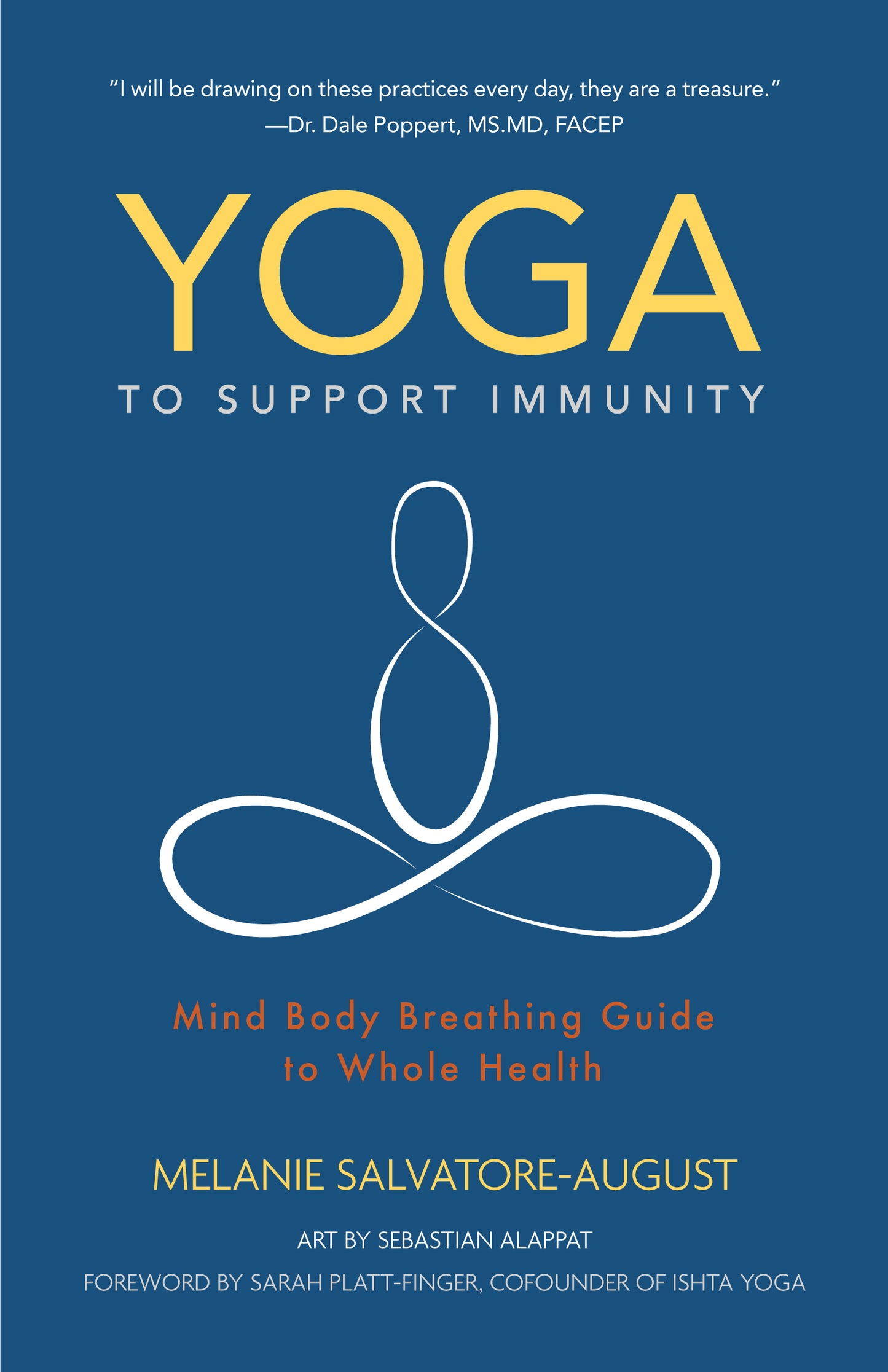 Yoga to Support Immunity: Mind, Body, Breathing Guide to Whole Health by Melanie Salvatore-August