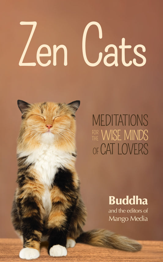 Zen Cats: Meditations for the Wise Minds of Cat Lovers (Cat gift for cat lovers)